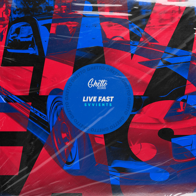 Cover art: Live Fast — SVVIENTS