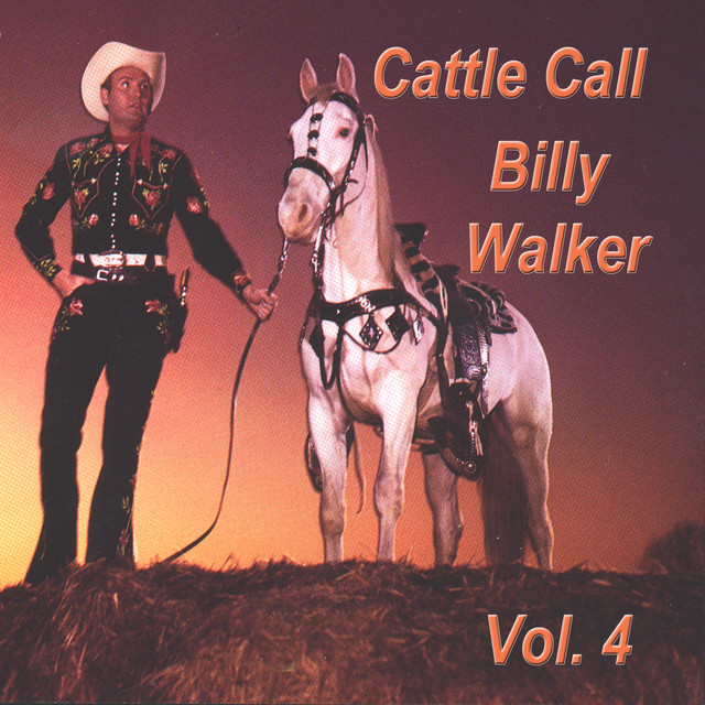 Cattle Call, Vol. 4 - Album by Billy Walker | Spotify