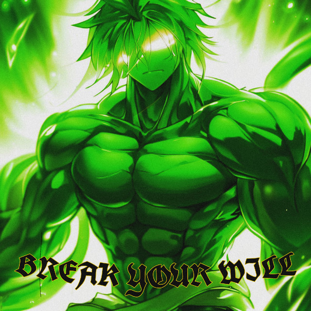 Обкладинка: Break Your Will — SCHWVFTY