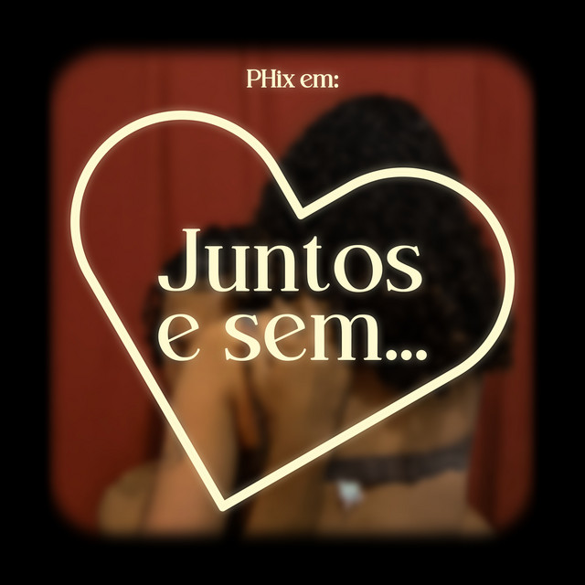 Juntos e Sem... cover art
