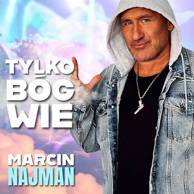 Tylko Bóg wie