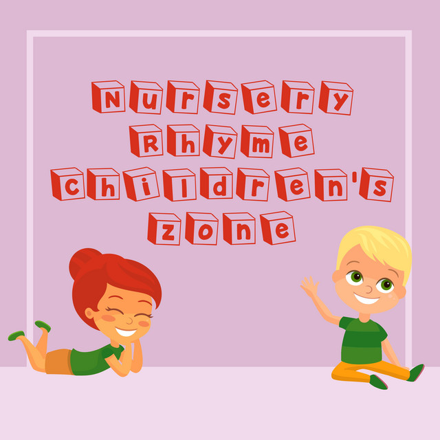2018Nursery Rhyme Children's Zone - Album by Nursery Rhymes ABC | Spotify