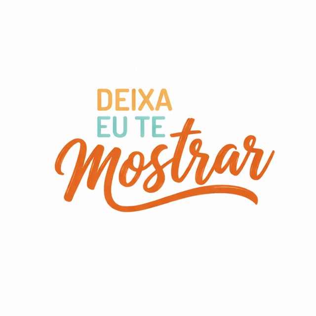 Deixa eu te mostrar