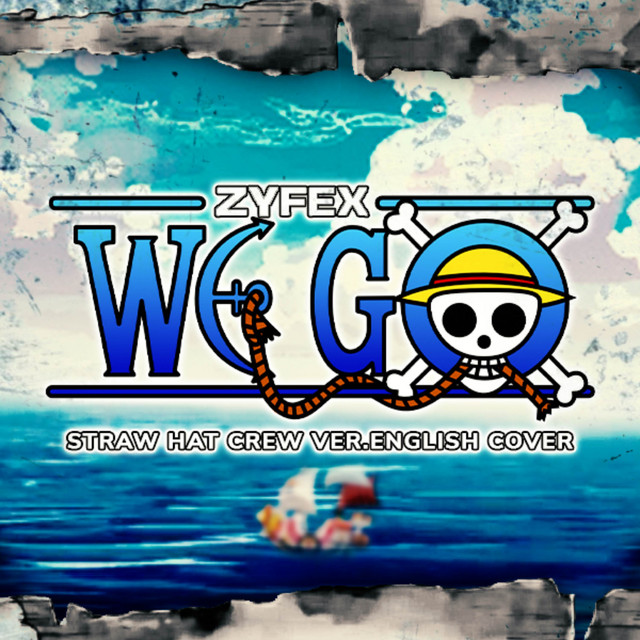 We Go! Straw Hat Crew Version English Cover