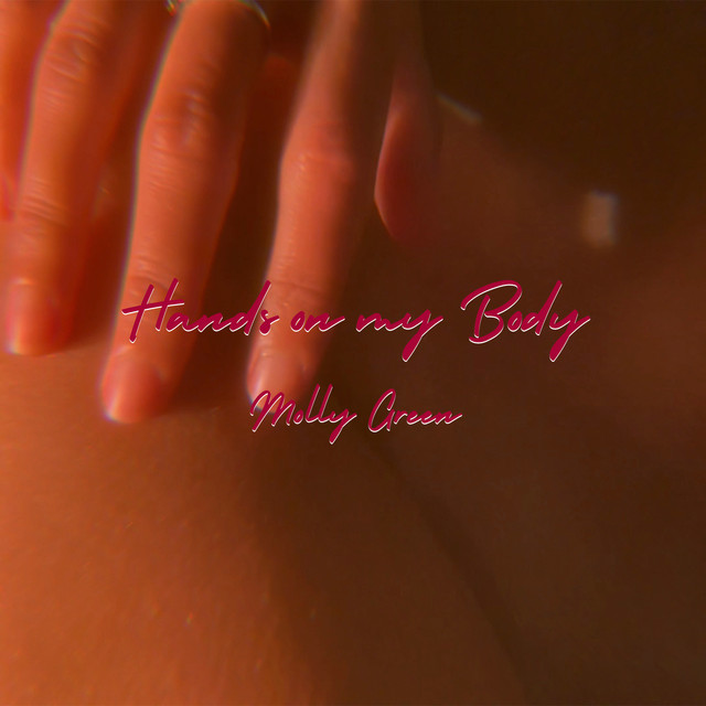 Hands on My Body