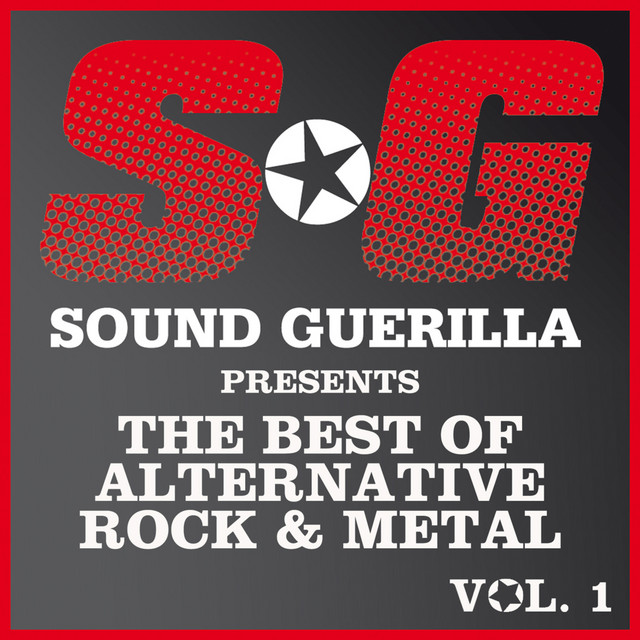 Sound Guerilla Presents The Best Of Alternative/Rock & Metal (Vol