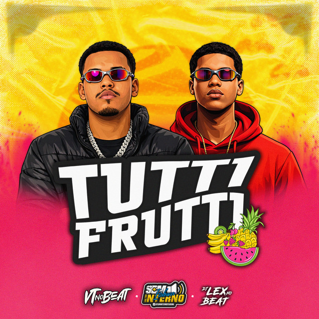 TUTTI FRUTTI (ARROCHAFUNK)