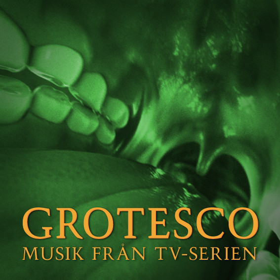 Grotesco - musik från TV-serien cover art