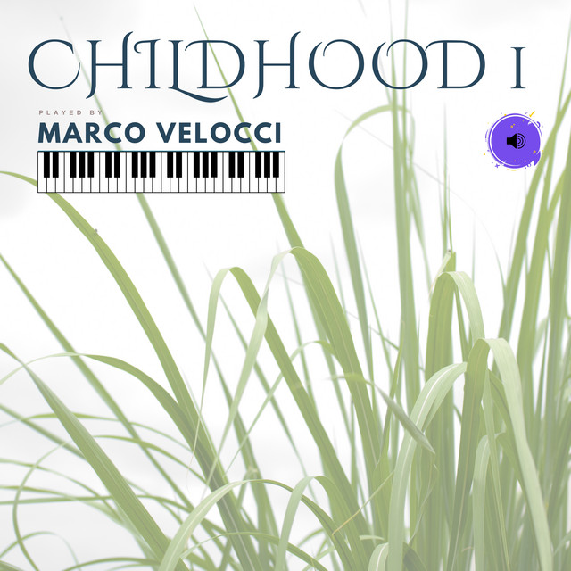 Childhood 1 (Soft Felt Piano)