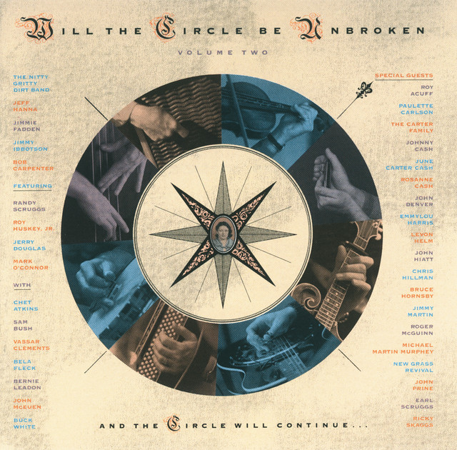 洋楽 Nitty Gritty Dirt Band Will the Circle Will The Circle Be Unbroken - müzik ve şarkı sözleri: Nitty Gritty
