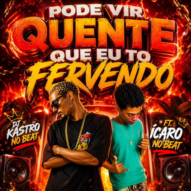 Pode Vir Quente Que Eu To Fervendo