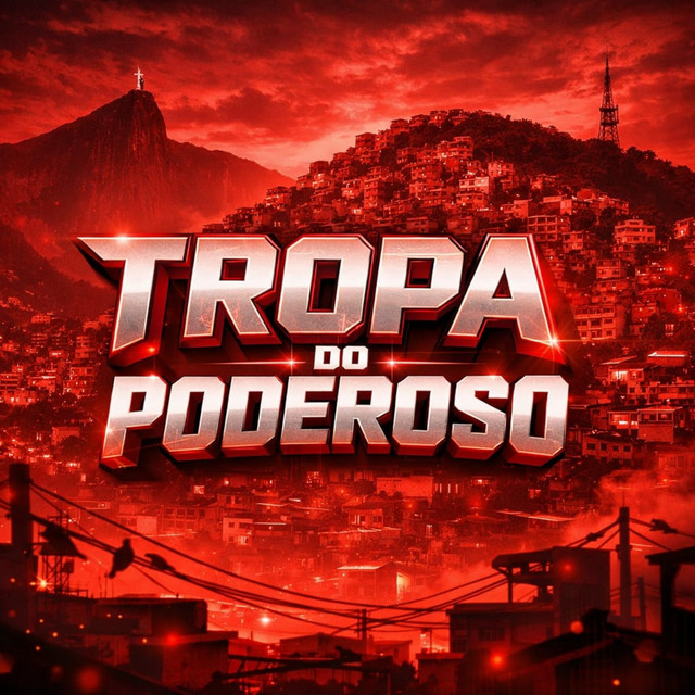 TROPA DO PODEROSO