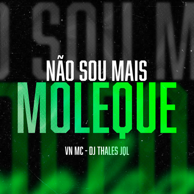Não Sou Mais Moleque