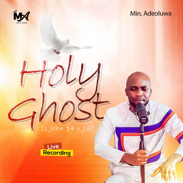 HOLY GHOST - LIVE)(1 John 14:16