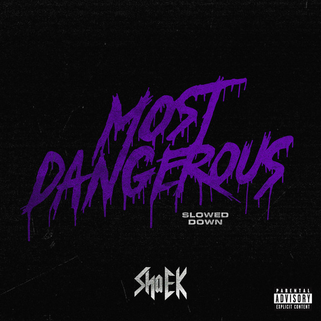 Most Dangerous (Slowed Down) cover art