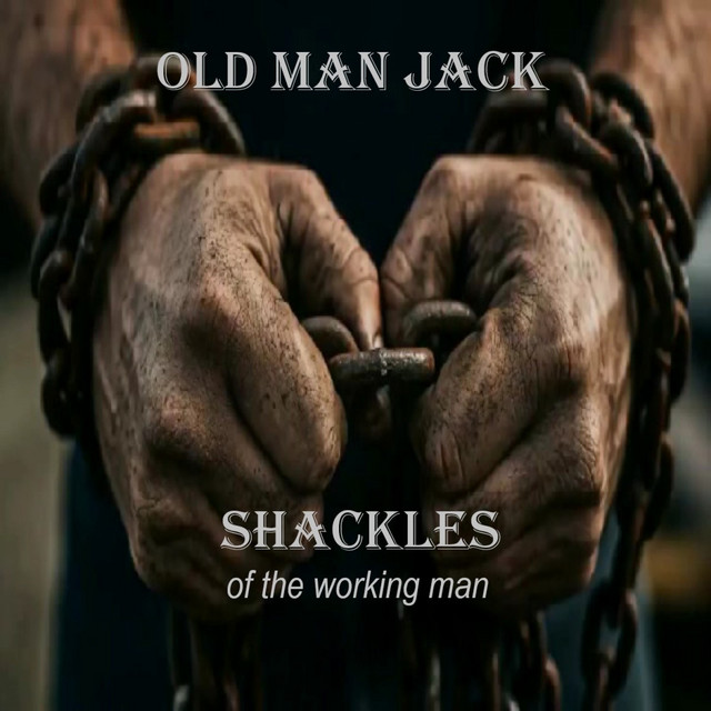 Shackles of the Working Man cover