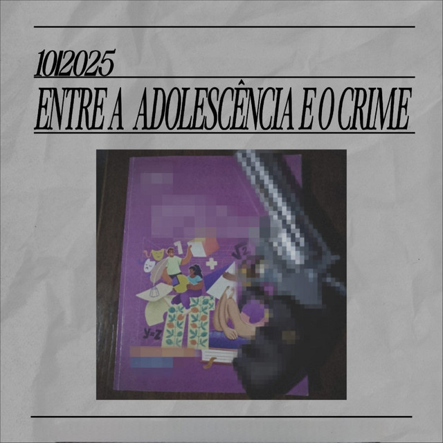 Entre a Adolescência e o Crime