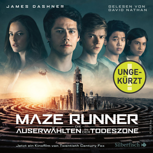 Die Auserwählten - Maze Runner 3: Maze Runner: Die Auserwählten - In der Todeszone cover art