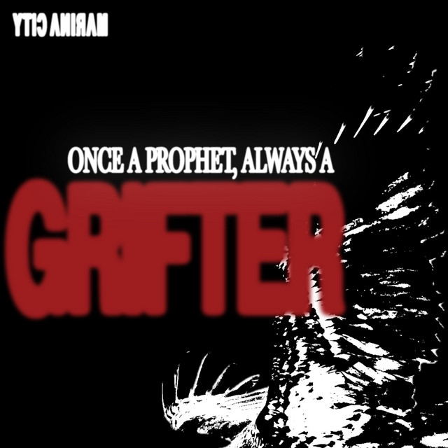 Once A Prophet, Always A Grifter cover