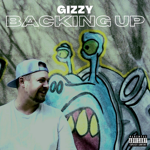Backing Up - Single by Gizzy | Spotify