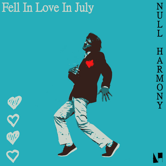 Обкладинка: Fell In Love In July — Null Harmony