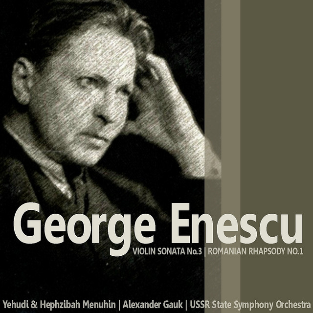 Enescu: Violin Sonata No. 3 in A Minor, Op. 25; Romanian Rhapsody No. 1 in A Major, Op. 11 cover art