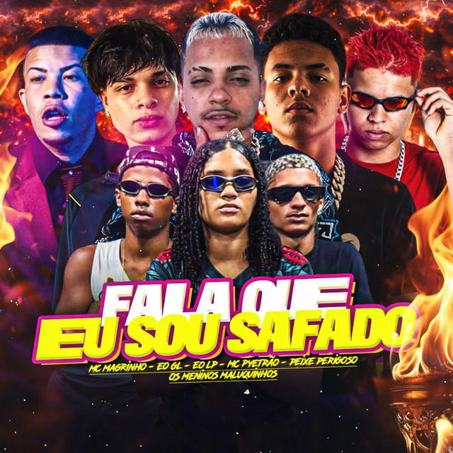 Fala Que Eu Sou Safado