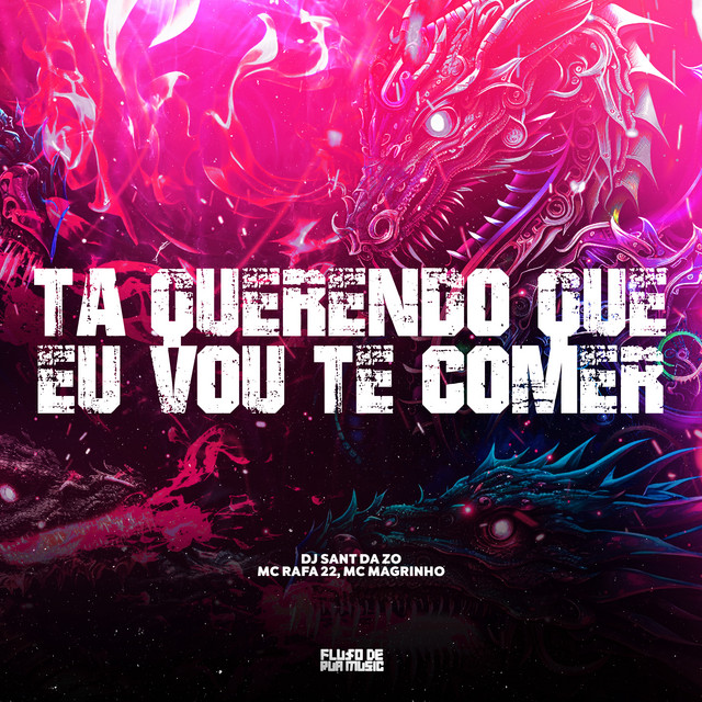 Ta Querendo Que Eu Vou Te Comer