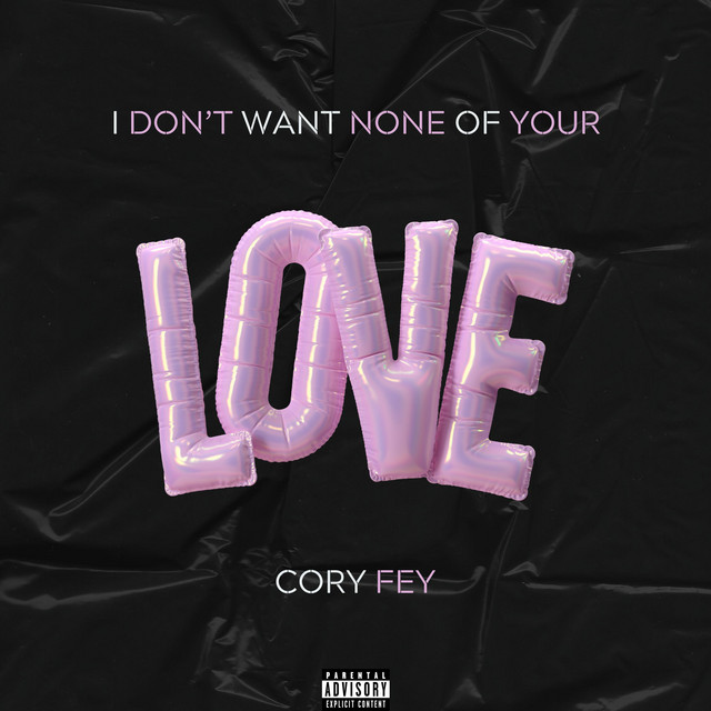 Обкладинка: I Don't Want None of Your Love — Cory Fey