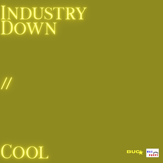 industry down//cool
