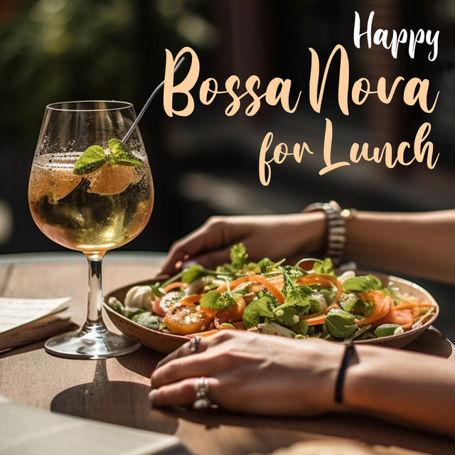 Happy Bossa Nova for Lunch: BGM for Light Morning cover