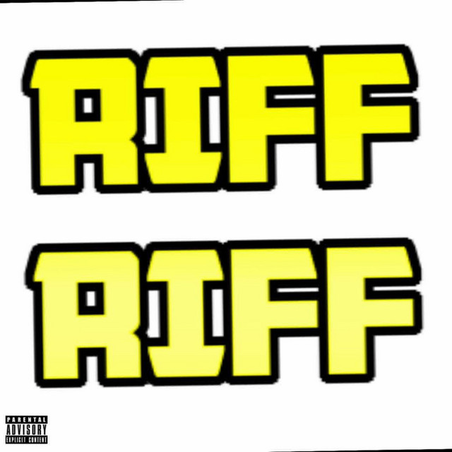 RIFF RIFF - Single by Lil Riff | Spotify