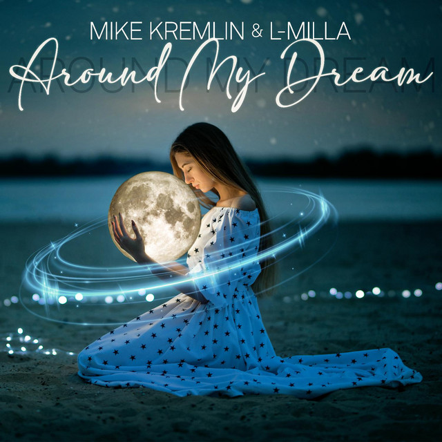 Around My Dream (Edit)