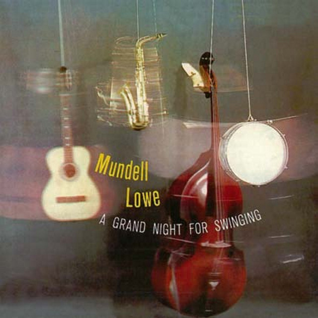 A Grand Night for Swinging — Mundell Lowe