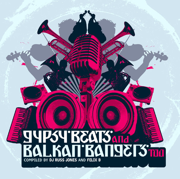Gypsy Beats and Balkan Bangers Two - Compilation by Various