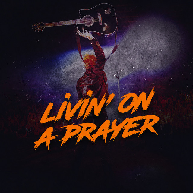 Livin' on a Prayer