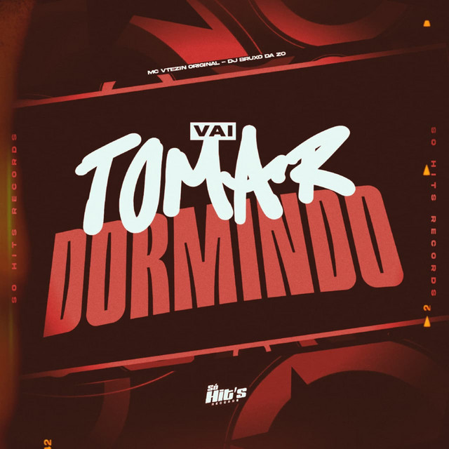Vai Tomar Dormindo
