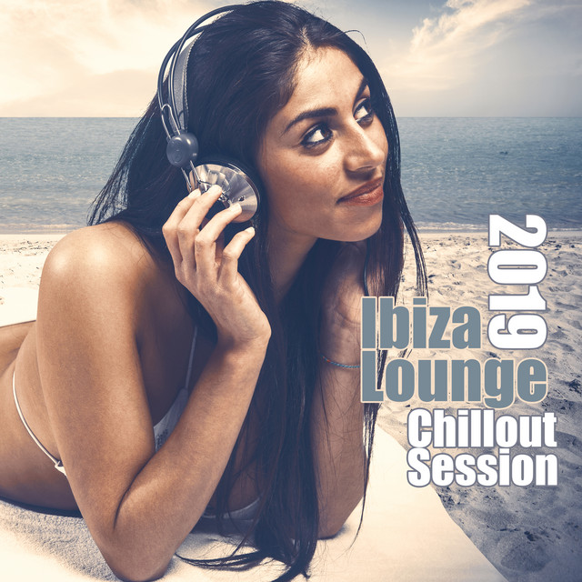 2019 Ibiza Lounge Chillout Session cover art