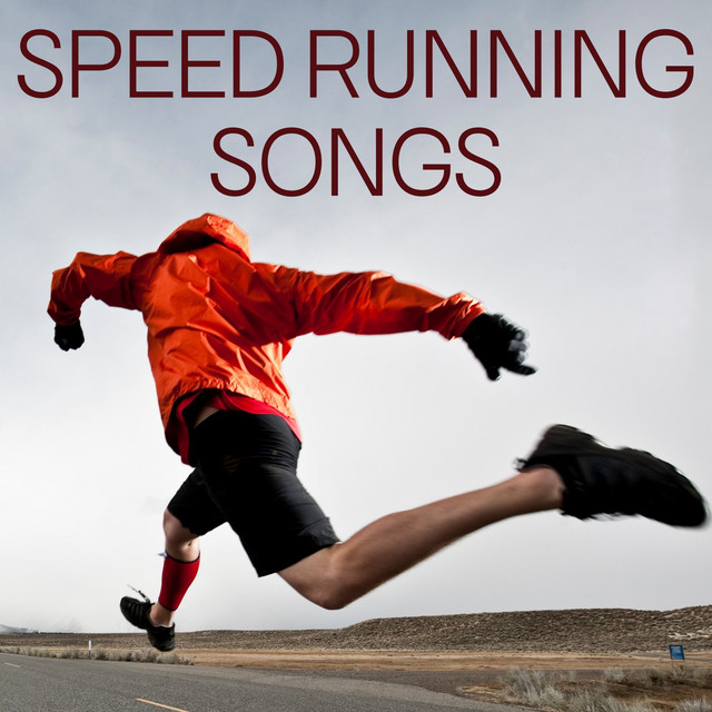 Speed Running Songs - Compilation by Various Artists | Spotify