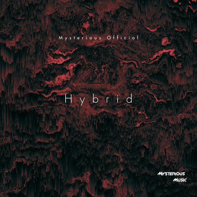 Hybrid - Single by Mysterious Official | Spotify