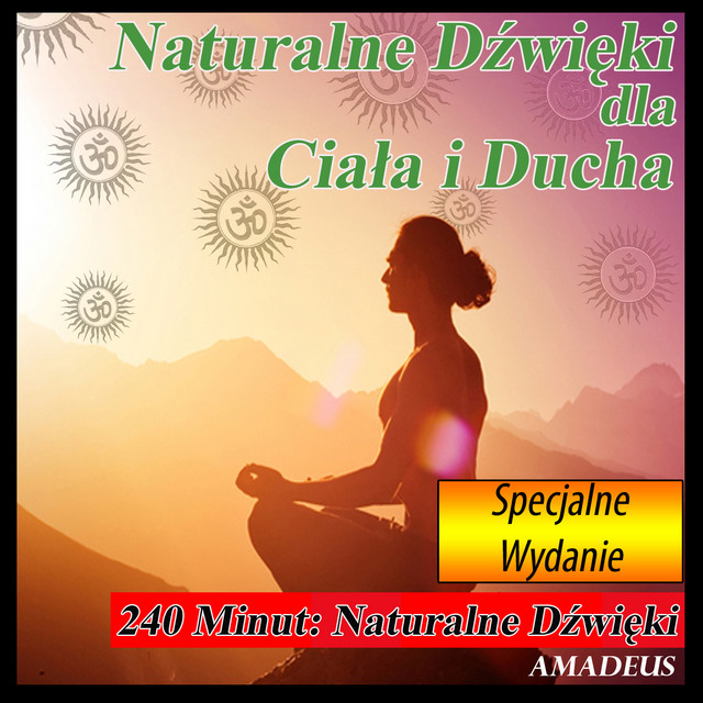 Naturalne Dźwięki dla Ciała i Ducha: Specjalne Wydanie cover art