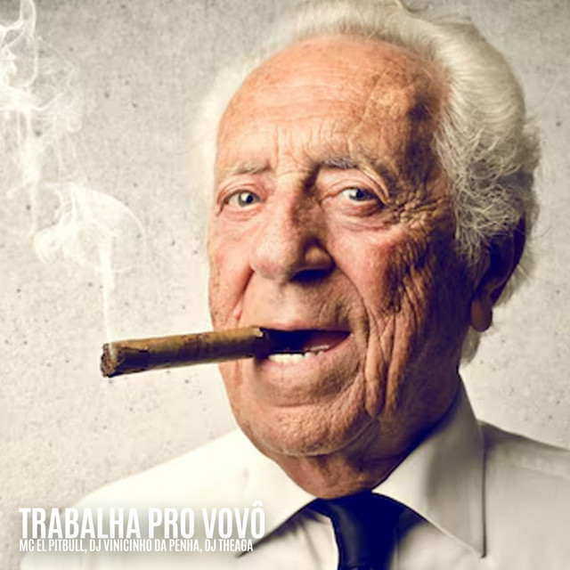 Trabalha Pro Vovô cover art