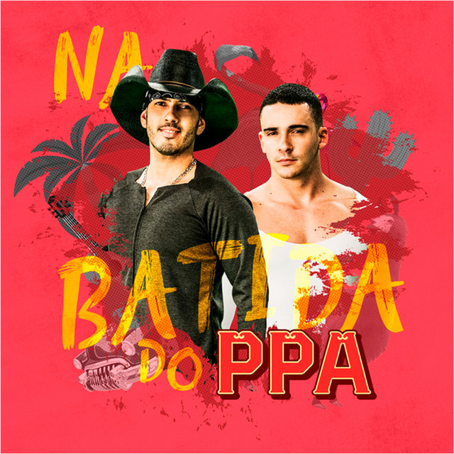 Na Batida do PPA by Pedro Paulo & Alex