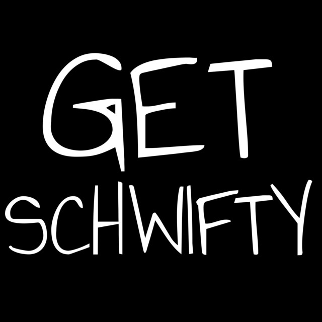 Get Schwifty (Sooper Serious, Broh) cover