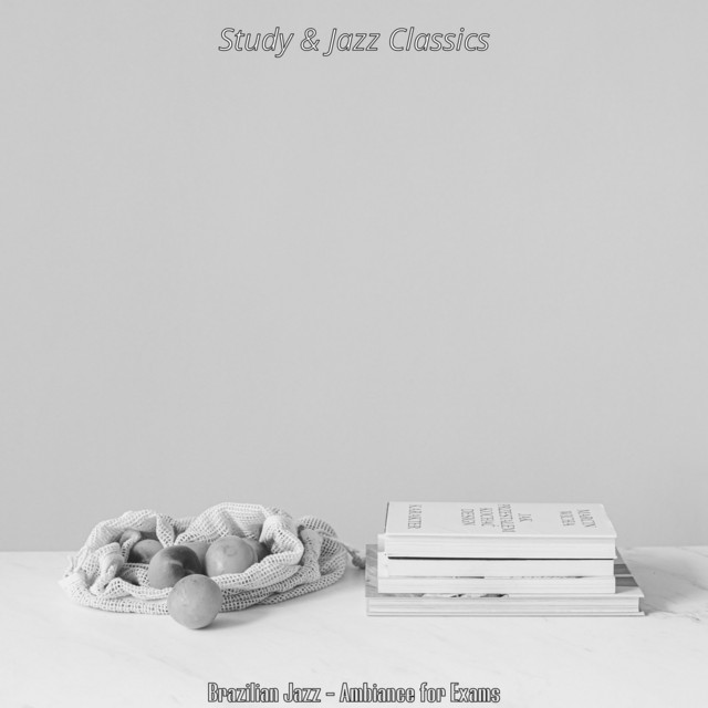 Brazilian Jazz - Ambiance for Exams cover art