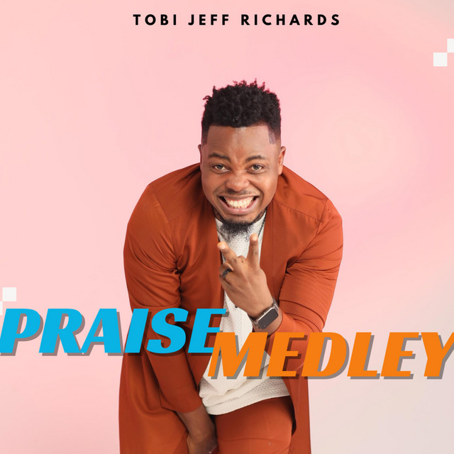 Tobi Jeff Richards – Sing For Joy Africa (AfricanPraise)