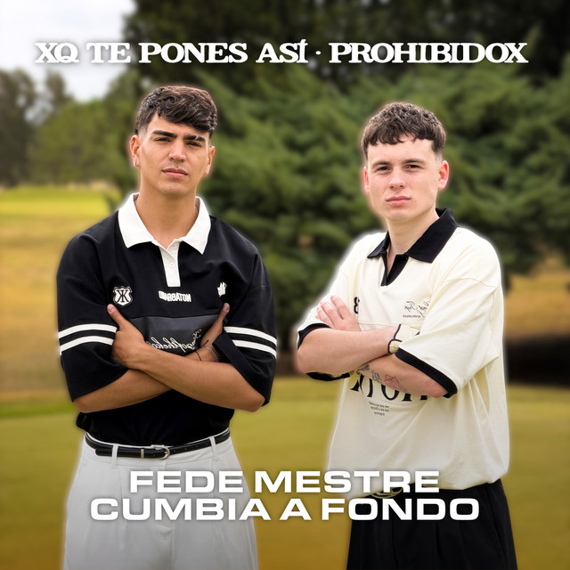 XQ Te Pones Así / Prohibidox