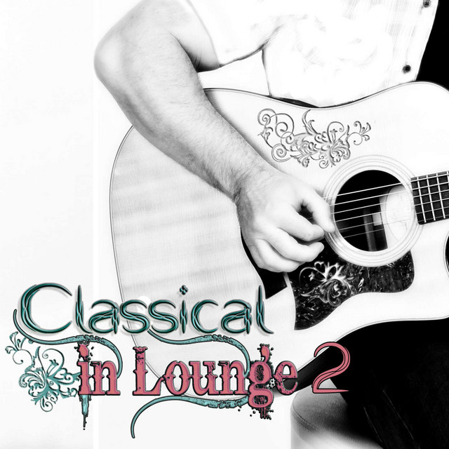 Classical in Lounge, Vol. 2 (Classical Pieces in Lounge and Chillout Style for Relax and Pleasure) cover