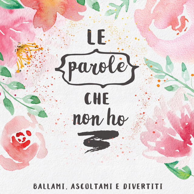Le parole che non ho (Ballami, ascoltami e divertiti) cover art