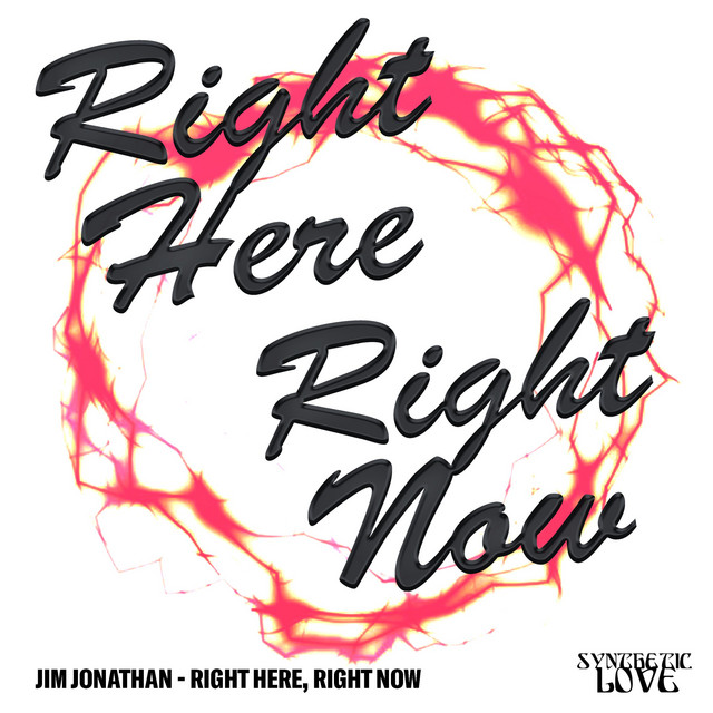 Right Here, Right Now